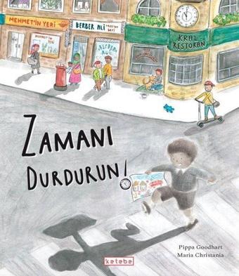 Zamanı Durdurun! - Pippa Goodhart - Ketebe