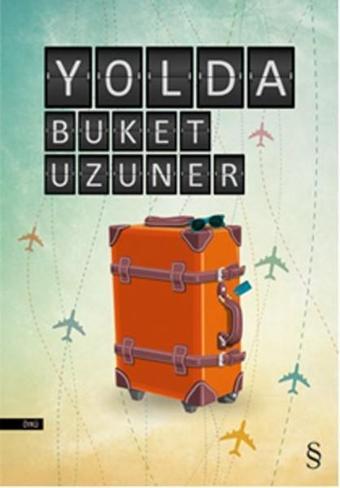 Yolda - Buket Uzuner - Everest Yayınları