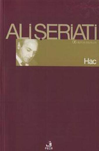 Hac - Ali Şeriati - Fecr Yayınları