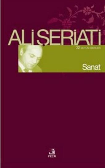 Sanat - Ali Şeriati - Fecr Yayınları