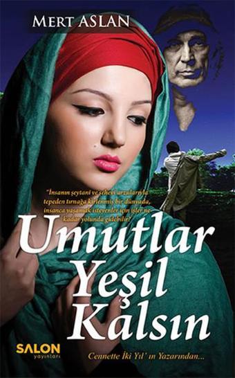 Umutlar Yeşil Kalsın  - Mert Aslan - Salon Yayınları