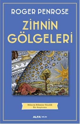 Zihnin Gölgeleri - Roger Penrose - Alfa Yayıncılık