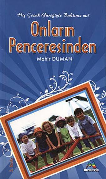 Onların Penceresinden - Mahir Duman - Meneviş Yayınları