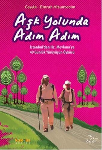 Aşk Yolunda Adım Adım - Ceyda Altuntecim - Kaknüs Yayınları