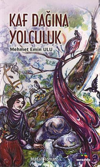 Kaf Dağına Yolculuk - Mehmet Emin Ulu - Meneviş Yayınları