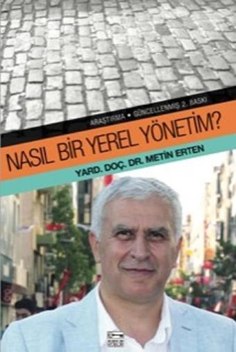 Nasıl Bir Yerel Yönetim? - Yrd. Doç. Dr. Metin Erten - Anahtar Kitaplar