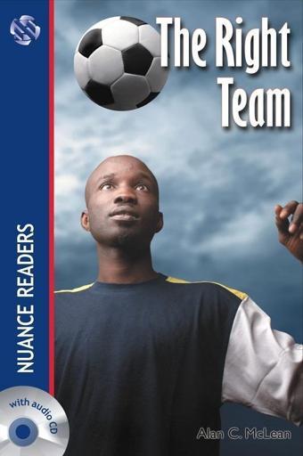 The Right Team + Audio (Nuance Readers Level - 1) - Alan C. McLean - Nüans