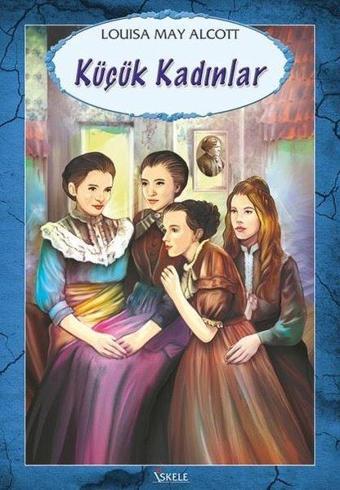 Küçük Kadınlar - Louisa May Alcott - Özyürek Yayınevi