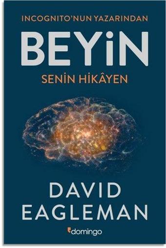 Beyin Senin Hikayen - David Eagleman - Domingo Yayınevi