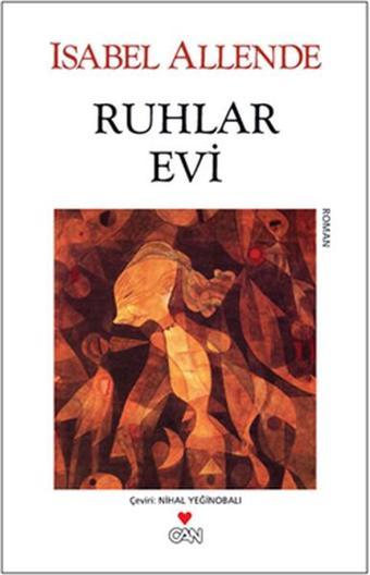 Ruhlar Evi - Isabel Allende - Can Yayınları