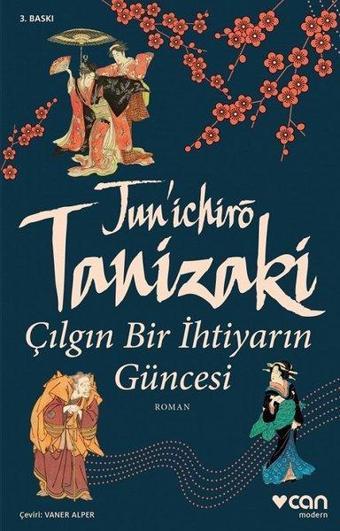 Çılgın Bir İhtiyarın Güncesi - Cuniçiro (Juniçiro) Tanizaki - Can Yayınları