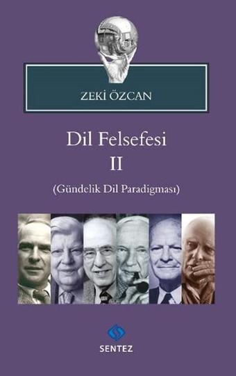 Dil Felsefesi 2 - Zeki Özcan - Sentez Yayıncılık