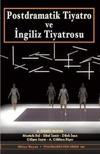 Postdramatik Tiyatro ve İngiliz Tiyatrosu - Kolektif  - Mitos Boyut Yayınları