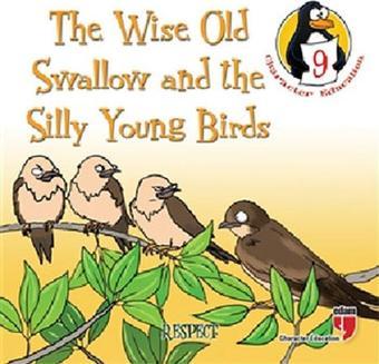 The Wise Old Swallow and the Silly Young Birds - Respect - Hatice Işılak Durmuş - Edam Yayınevi