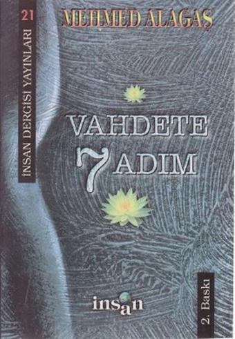 Vahdete 7 Adım - Mehmed Alagaş - İnsan Dergisi Yayınları