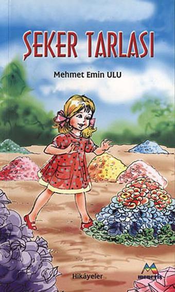 Şeker Tarlası - Mehmet Emin Ulu - Meneviş Yayınları