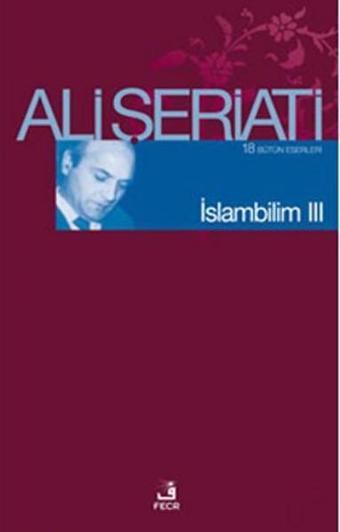 İslam Bilim - 3 - Ali Şeriati - Fecr Yayınları