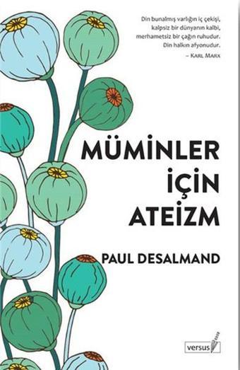 Müminler İçin Ateizm - Paul Desalmand - Versus