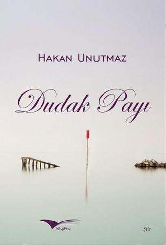 Dudak Payı - Hakan Unutmaz - Kitapana