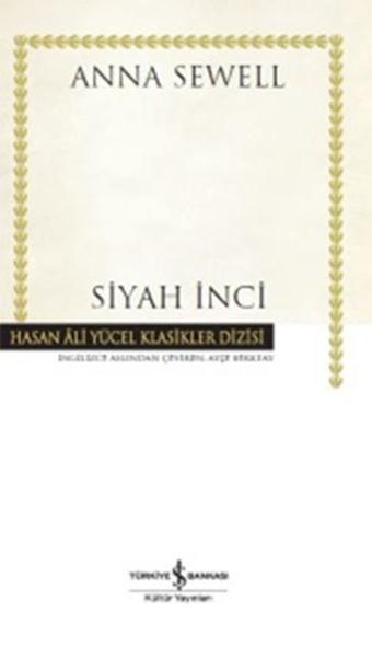 Siyah İnci - Anna Sewell - İş Bankası Kültür Yayınları