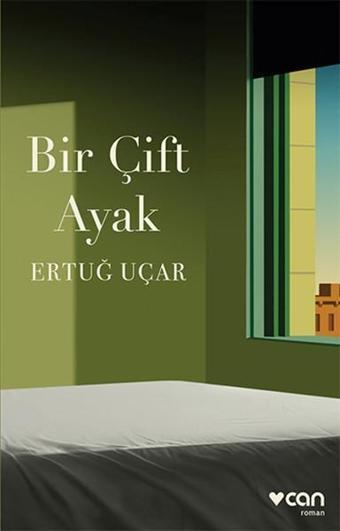 Bir Çift Ayak - Ertuğ Uçar - Can Yayınları