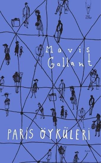 Paris Öyküleri - Mavis Gallant - Yüz Kitap