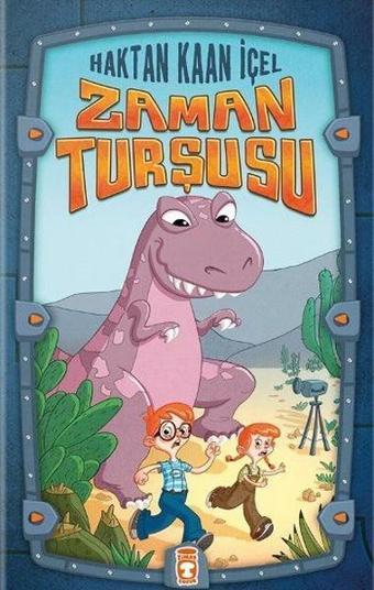 Zaman Turşusu - Haktan Kaan İçel - Timaş Çocuk