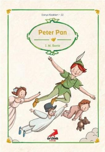 Peter Pan - James Matthew Barrie - Erdem Çocuk