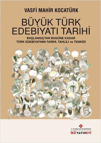 Büyük Türk Edebiyatı Tarihi - Vasfi Mahir Kocatürk - İstanbul Kültür Üniversitesi