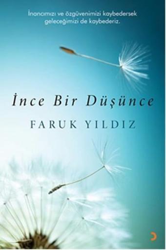 İnce Bir Düşünce - Faruk Yıldız - Cinius Yayınevi