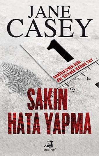 Sakın Hata Yapma - Jane Casey - Olimpos Yayınları