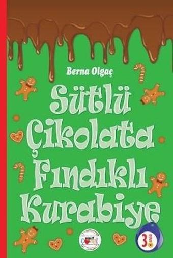 Sütlü Çikolata Fındıklı Kurabiye - Berna Olgaç - Mühür Kitaplığı