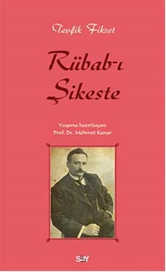 Rübab-ı Şikeste - Tevfik Fikret - Say Yayınları