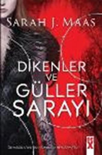 Dikenler Ve Güller Sarayı 1 - Sarah J. Maas - DEX