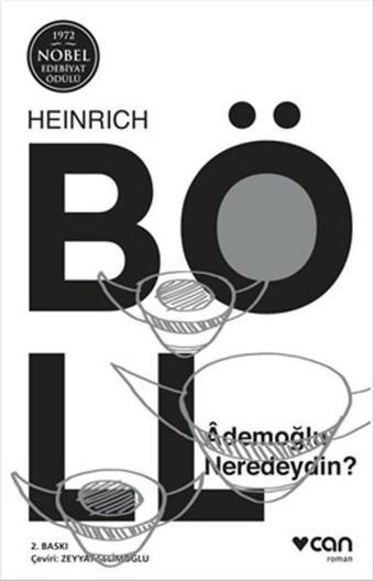 Ademoğlu Neredeydin? - Heinrich Böll - Can Yayınları