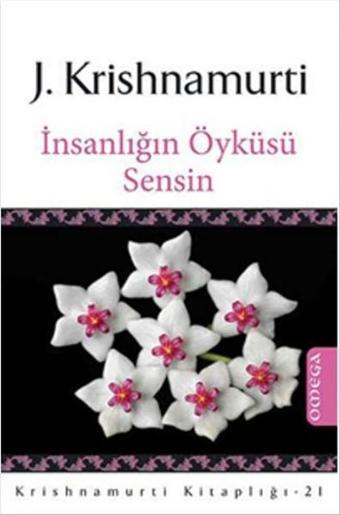 Omega İnsanlığın Öyküsü Sensin - Jiddu Krishnamurti