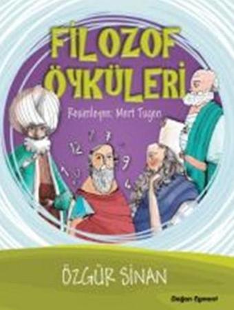 Filozof Öyküleri - Özgür Sinan - Doğan ve Egmont Yayıncılık