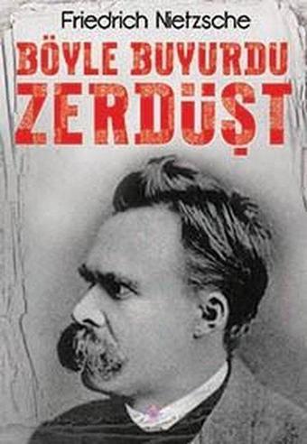 Böyle Buyurdu Zerdüşt - Friedrich Nietzsche - Nilüfer Yayınları