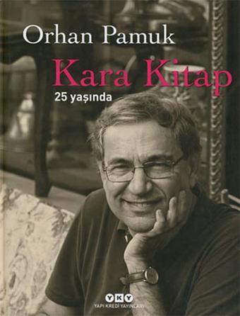 Kara Kitap 25 Yaşında - Orhan Pamuk - Yapı Kredi Yayınları