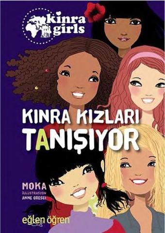 Eğlen Öğren Kinra Kızları-Tanışıyor - Moka  - Dstil Tasarım