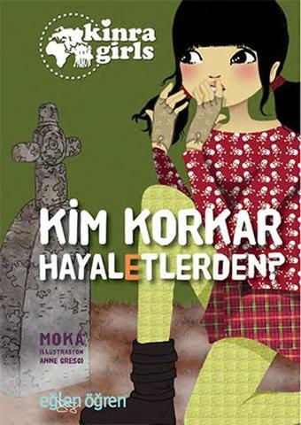 Eğlen Öğren Kinra Kızları - Kim Korkar Hayaletlerden? - Moka  - Dstil Tasarım