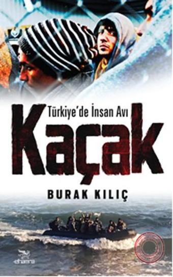 Kaçak - Burak Kılıç - Elhamra