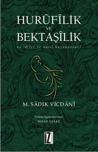 Hurufilik ve Bektaşilik - M.Sadık Vicdani - İz Yayıncılık