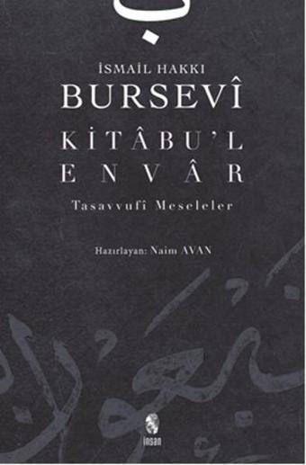 Kitabu'l - Envar Tasavvufi Meseleler - İsmail Hakkı Bursevi - İnsan Yayınları