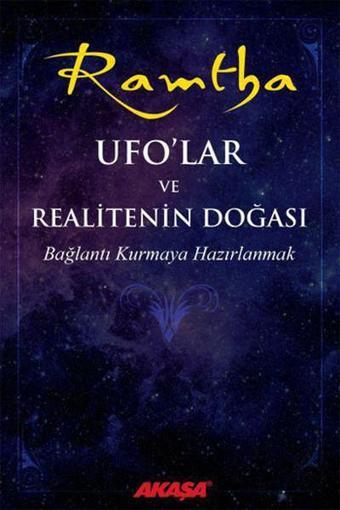 Ufolar ve Realitenin Doğası - J. Z. Knight - Akaşa Yayın