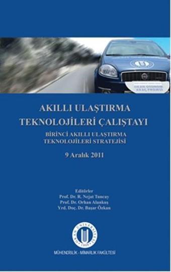 Akıllı Ulaştırma Teknolojileri Çalıştayı - Kolektif  - Okan Üniversitesi Yayınları