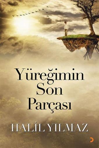 Yüreğimin Son Parçası - Halil Yılmaz - Cinius Yayınevi