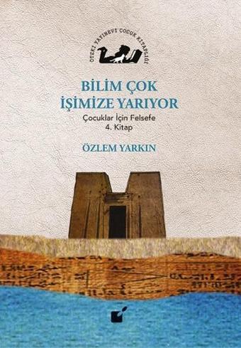 Bilim Çok İşimize Yarıyor - Özlem Yarkın - Öteki Yayınevi