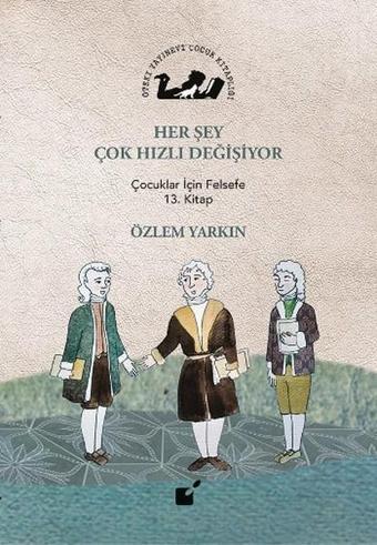 Her Şey Çok Hızlı Değişiyor - Özlem Yarkın - Öteki Yayınevi