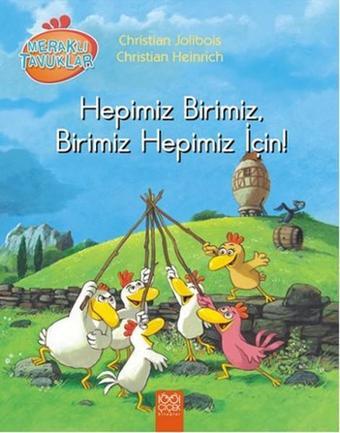 Meraklı Tavuklar - Hepimiz Birimiz Birimiz Hepimiz İçin! - 1001 Çiçek